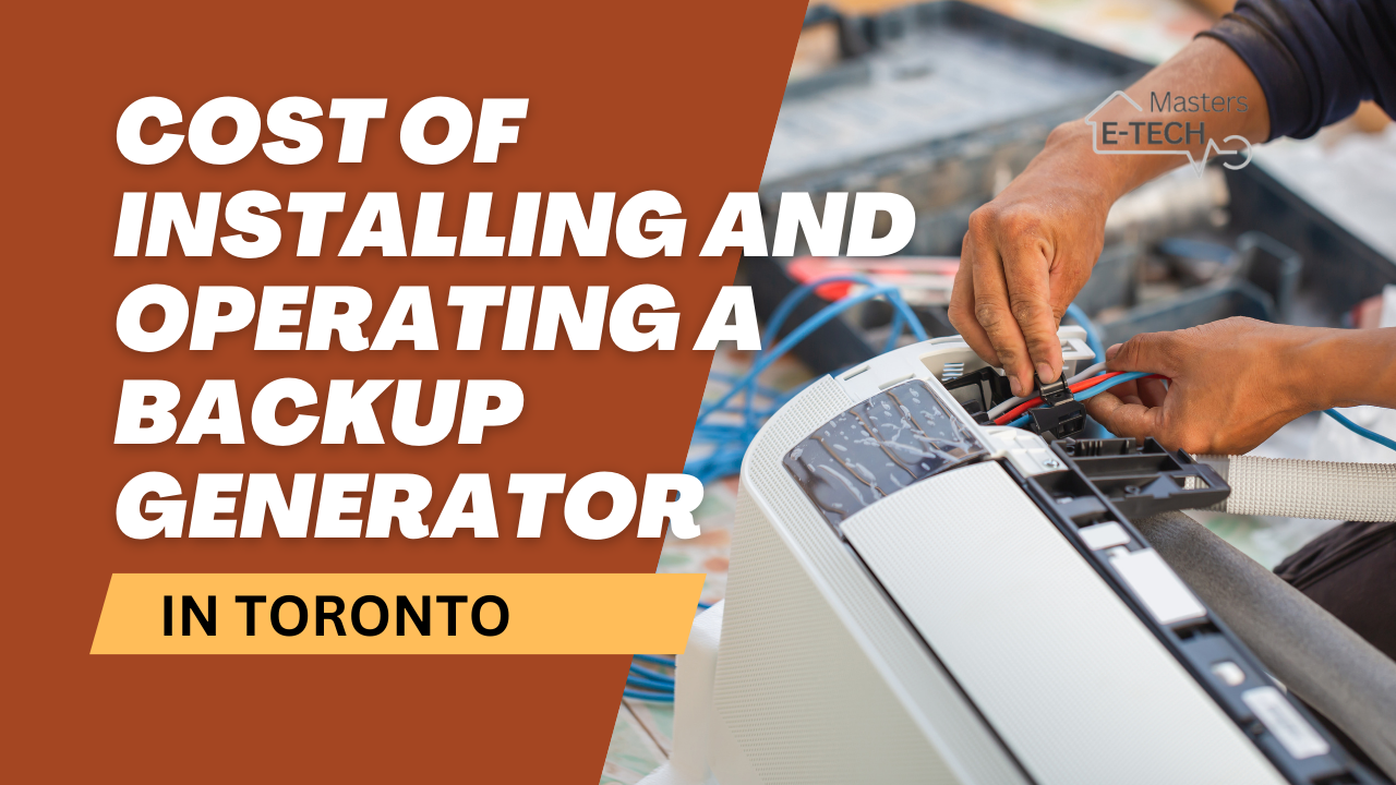 Cost of Installing and Operating a Backup Generator in Toronto