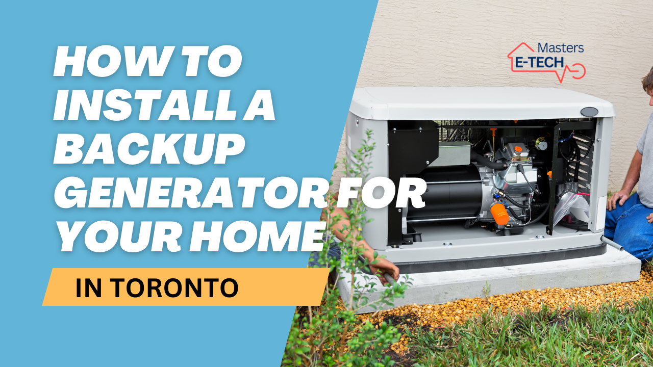 How to Install a Backup Generator for Your Home in Toronto