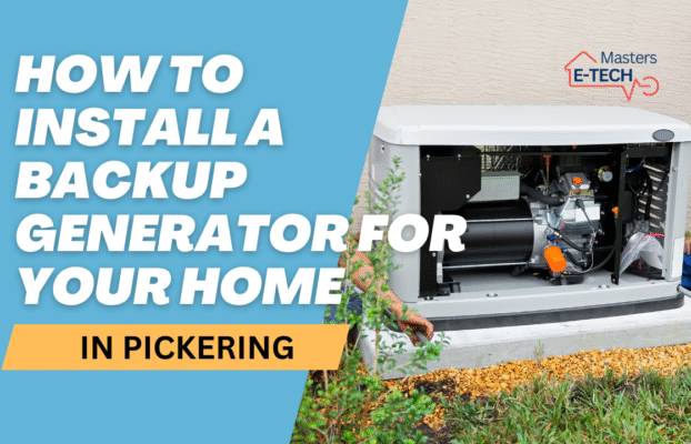 How to Install a Backup Generator for Your Home in Pickering